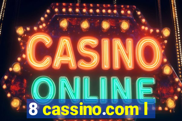 8 cassino.com l